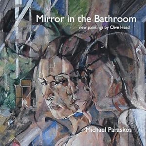Seller image for Mirror in the Bathroom: New Paintings by Clive Head (Paperback or Softback) for sale by BargainBookStores