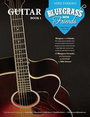 Bild des Verkufers fr Bluegrass with Friends: Guitar Book 1 (Paperback or Softback) zum Verkauf von BargainBookStores
