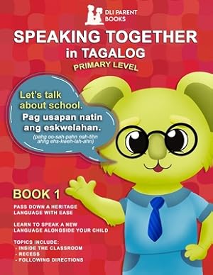 Bild des Verkufers fr Speaking Together in Tagalog: Let's Talk About School (Paperback or Softback) zum Verkauf von BargainBookStores