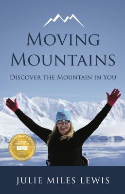 Seller image for Moving Mountains: Discover the Mountain in You (Paperback or Softback) for sale by BargainBookStores