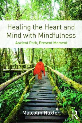 Imagen del vendedor de Healing the Heart and Mind with Mindfulness: Ancient Path, Present Moment (Paperback or Softback) a la venta por BargainBookStores