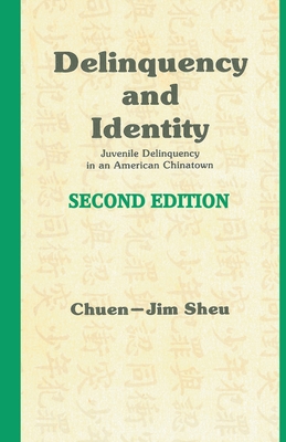 Image du vendeur pour Delinquency and Identity: Delinquency in an American Chinatown (Paperback or Softback) mis en vente par BargainBookStores