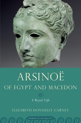 Immagine del venditore per Arsinoe of Egypt and Macedon: A Royal Life (Paperback or Softback) venduto da BargainBookStores