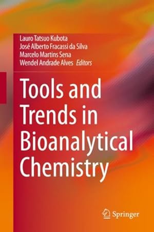Imagen del vendedor de Tools and Trends in Bioanalytical Chemistry a la venta por GreatBookPricesUK