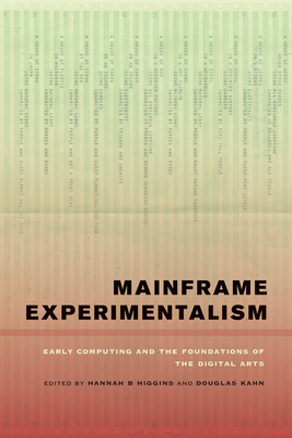 Imagen del vendedor de Mainframe Experimentalism: Early Computing and the Foundations of the Digital Arts (Paperback or Softback) a la venta por BargainBookStores