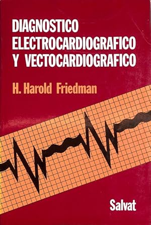 Seller image for DIAGNOSTICO ELECTROCARDIOGRAFICO Y VECTOCARDIOGRAFICO. for sale by Librera Smile Books