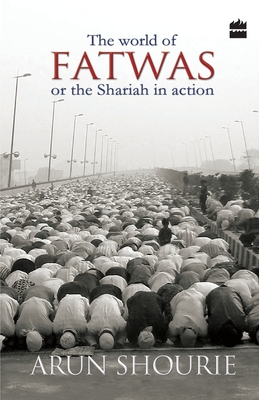 Seller image for The World Of Fatwas: Or The Shariah In Action (Paperback or Softback) for sale by BargainBookStores