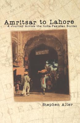 Bild des Verkufers fr Amritsar to Lahore: A Journey Across the India-Pakistan Border (Paperback or Softback) zum Verkauf von BargainBookStores