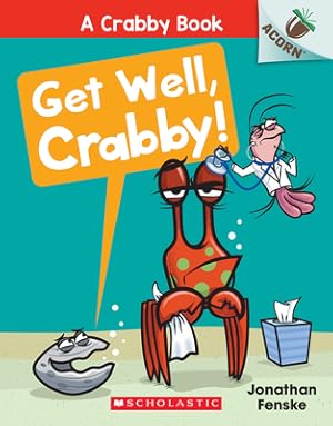 Seller image for Get Well, Crabby!: An Acorn Book (a Crabby Book #4) (Paperback or Softback) for sale by BargainBookStores