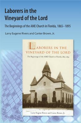 Imagen del vendedor de Laborers in the Vineyard of the Lord: The Beginnings of the AME Church in Florida (Paperback or Softback) a la venta por BargainBookStores