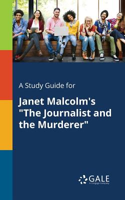 Imagen del vendedor de A Study Guide for Janet Malcolm's The Journalist and the Murderer (Paperback or Softback) a la venta por BargainBookStores