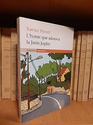Seller image for L' Home que adorava la Janis Joplin for sale by Martina llibreter