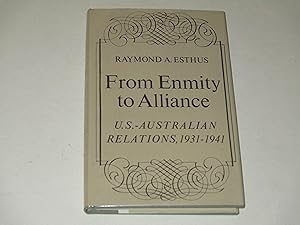 Seller image for From Enmity to Alliance: U.S.-Australian Relations, 1931-1941 for sale by rareviewbooks