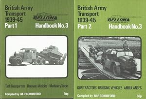 Immagine del venditore per BELLONA HANDBOOK NO.3 BRITISH ARMY TRANSPORT 1939-45: PART 1: TANK TRANSPORTERS, RECOVERY VEHICLES, MACHINERY TRUCKS + PART 2: GUN TRACTORS, BRIDGING VEHICLES, AMBULANCES (TWO VOLUME SET) venduto da Paul Meekins Military & History Books