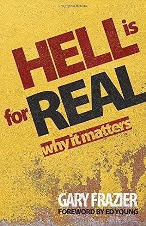 Bild des Verkufers fr Hell Is for Real: Why Does It Matter? zum Verkauf von WeBuyBooks
