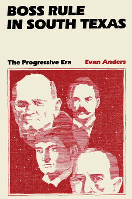 Bild des Verkufers fr Boss Rule in South Texas: The Progressive Era (Paperback or Softback) zum Verkauf von BargainBookStores