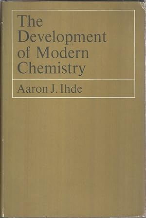 Seller image for The Development of Modern Chemistry. for sale by Jonathan Grobe Books