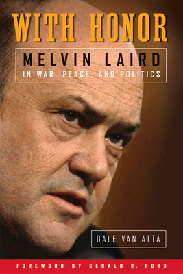Immagine del venditore per With Honor: Melvin Laird in War, Peace, and Politics (Hardback or Cased Book) venduto da BargainBookStores