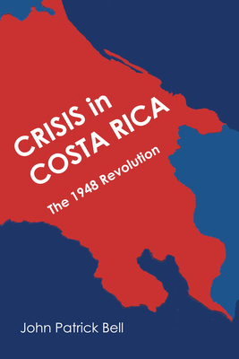Image du vendeur pour Crisis in Costa Rica: The 1948 Revolution (Paperback or Softback) mis en vente par BargainBookStores