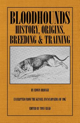 Imagen del vendedor de Bloodhounds: History - Origins - Breeding - Training (Paperback or Softback) a la venta por BargainBookStores