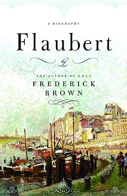 Seller image for Flaubert: A Biography (Hardback or Cased Book) for sale by BargainBookStores