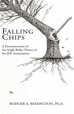 Bild des Verkufers fr Falling Chips: A Deconstruction of the Single-Bullet Theory of the JFK Assasination (Paperback or Softback) zum Verkauf von BargainBookStores