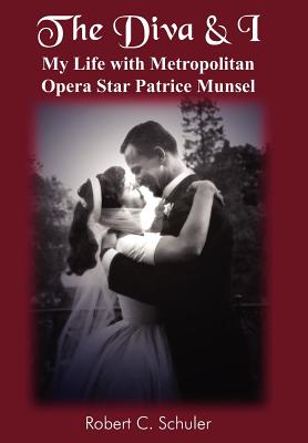 Seller image for The Diva & I: My Life with Metropolitan Opera Star Patrice Munsel (Hardback or Cased Book) for sale by BargainBookStores