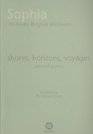 Imagen del vendedor de Shores, Horizons, Voyages.: Selected Poems a la venta por GreatBookPrices