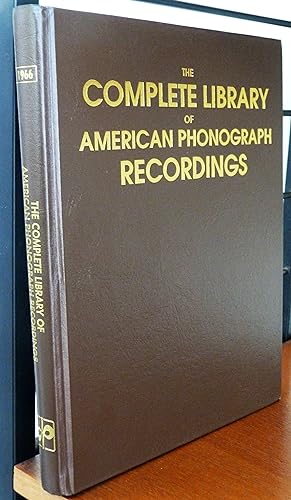 The Complete Library of American Phonograph Recordings 1966