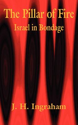 Bild des Verkufers fr The Pillar of Fire: Israel in Bondage (Paperback or Softback) zum Verkauf von BargainBookStores