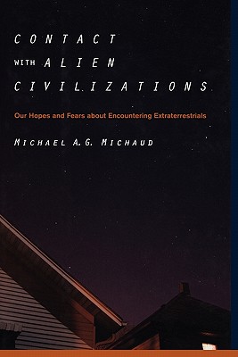 Imagen del vendedor de Contact with Alien Civilizations: Our Hopes and Fears about Encountering Extraterrestrials (Paperback or Softback) a la venta por BargainBookStores