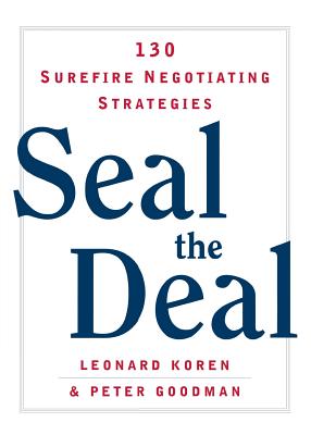 Seller image for Seal the Deal: 130 Surefire Negotiating Strategies (Paperback or Softback) for sale by BargainBookStores