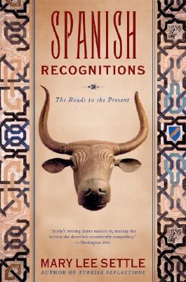 Seller image for Spanish Recognitions: The Roads to the Present (Paperback or Softback) for sale by BargainBookStores