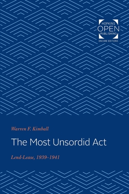 Image du vendeur pour The Most Unsordid ACT: Lend-Lease, 1939-1941 (Paperback or Softback) mis en vente par BargainBookStores