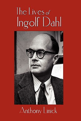 Seller image for The Lives of Ingolf Dahl (Hardback or Cased Book) for sale by BargainBookStores