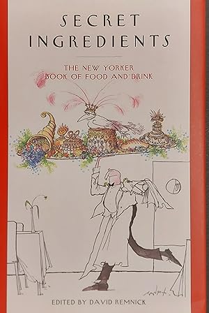 Seller image for Secret Ingredients: The New Yorker Book of Food and Drink for sale by Mister-Seekers Bookstore