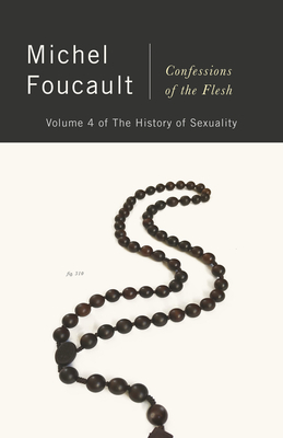 Seller image for Confessions of the Flesh: The History of Sexuality, Volume 4 (Paperback or Softback) for sale by BargainBookStores