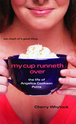 Seller image for My Cup Runneth Over: The Life of Angelica Cookson Potts (Paperback or Softback) for sale by BargainBookStores