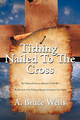 Immagine del venditore per Tithing: Nailed To The Cross (Paperback or Softback) venduto da BargainBookStores