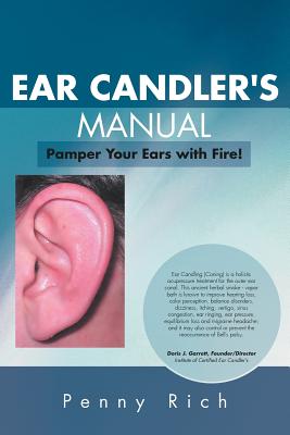 Immagine del venditore per Ear Candler's Manual: Pamper Your Ears with Fire! (Paperback or Softback) venduto da BargainBookStores