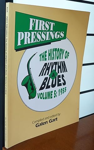 Immagine del venditore per First Pressings: The History of Rhythm and Blues . Volume 5: 1955 venduto da R.W. Forder