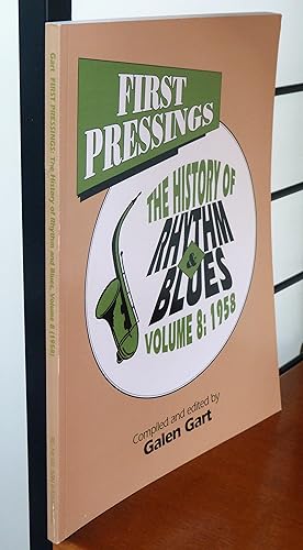 Immagine del venditore per First Pressings: The History of Rhythm and Blues . Volume 8: 1958 venduto da R.W. Forder