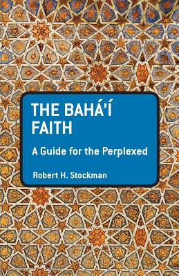 Seller image for The Baha'i Faith: A Guide for the Perplexed (Paperback or Softback) for sale by BargainBookStores