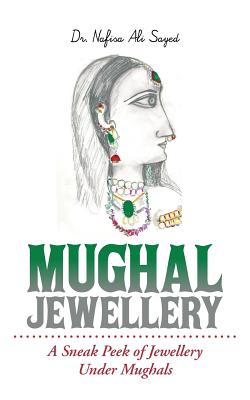 Bild des Verkufers fr Mughal Jewellery: A Sneak Peek of Jewellery Under Mughals (Paperback or Softback) zum Verkauf von BargainBookStores