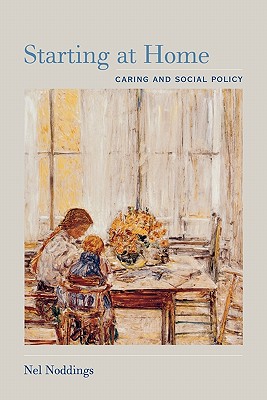 Imagen del vendedor de Starting at Home: Caring and Social Policy (Paperback or Softback) a la venta por BargainBookStores