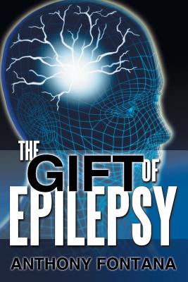 Seller image for The Gift of Epilepsy (Paperback or Softback) for sale by BargainBookStores