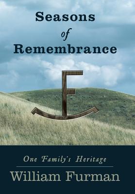 Seller image for Seasons of Remembrance: One Family's Heritage (Hardback or Cased Book) for sale by BargainBookStores