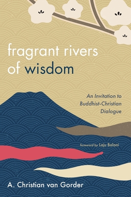Seller image for Fragrant Rivers of Wisdom (Paperback or Softback) for sale by BargainBookStores