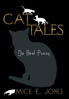 Seller image for Cat Tales: Da Real Pussy (Hardback or Cased Book) for sale by BargainBookStores