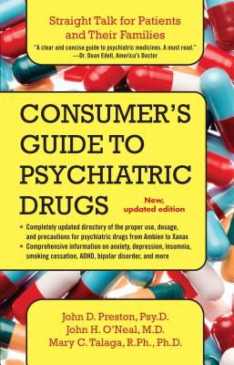 Seller image for A Consumer's Guide to Psychiatric Drugs: Straight Talk for Patients and Their Families (Paperback or Softback) for sale by BargainBookStores